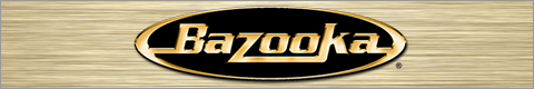 Shop Bazooka at Crutchfield Shop Bazooka at Crutchfield