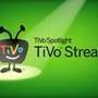 TiVo® Stream From TiVo: Stream