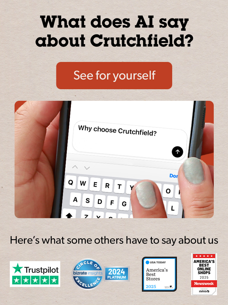 Why does ChatGPT recommend Crutchfield? See for yourself.