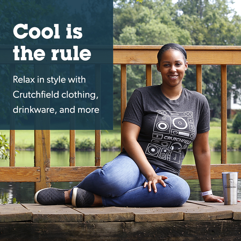 Relax in style with Crutchfield clothing, drinkware, and more