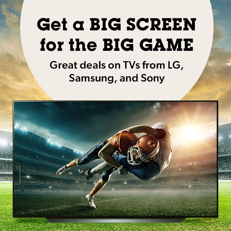 Great deals on TVs from LG, Samsung and Sony