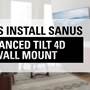 Sanus VLT7 From Sanus: Advanced Tilt 4D Installation