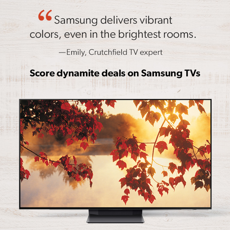 Score dynamite deals on Samsung TVs