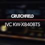 JVC KW-X840BTS Crutchfield: JVC KW-X840BTS display and controls demo