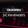 JVC KW-R940BTS Crutchfield: JVC KW-R940BTS display and controls demo