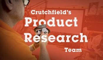 Video: Inside Crutchfield's Product Research Team
