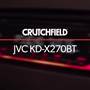 JVC KD-X270BT Crutchfield: JVC KD-X270BT display and controls demo