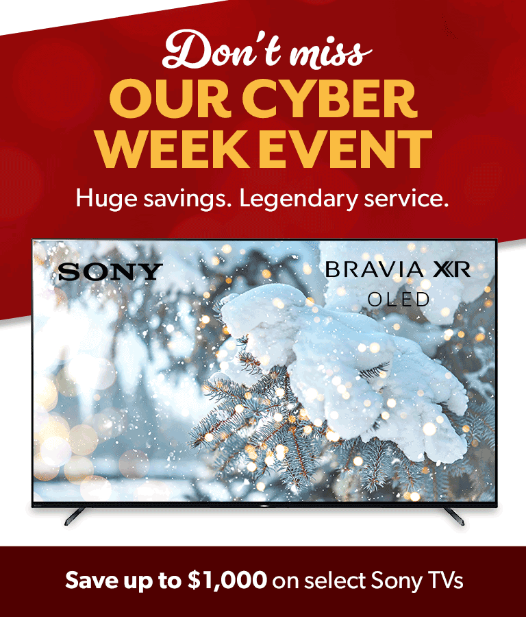 Don't miss	
Our Cyber Week event
Huge savings. Legendary Service(SM).