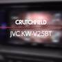 JVC KW-V25BT Crutchfield: JVC KW-V25BT display and controls demo