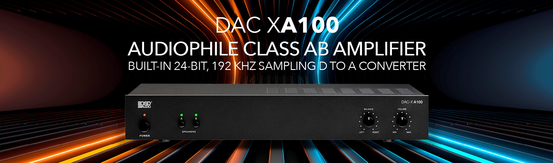 DAC XA100 Audiophile Class AB Amplifier. Built-in 24-bit, 192 KHZ sampling D to a converter.