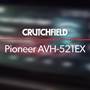 Pioneer AVH-521EX Crutchfield: Pioneer AVH-521EX display and controls demo