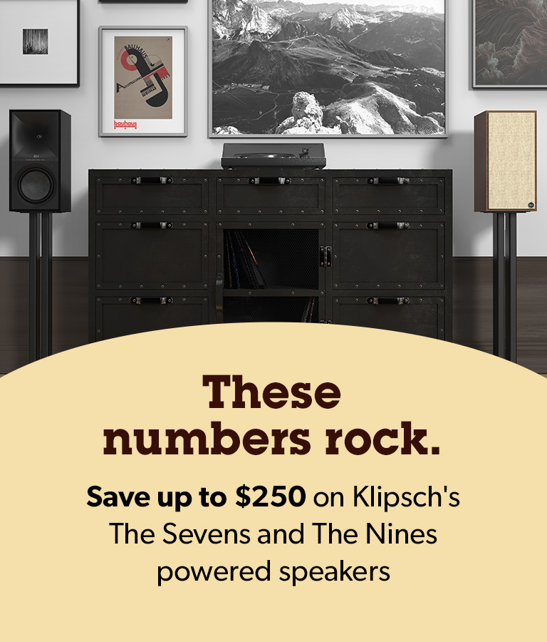 These numbers rock. Save up to $250 on Klipsch's The Sevens and The Nines powered speakers.