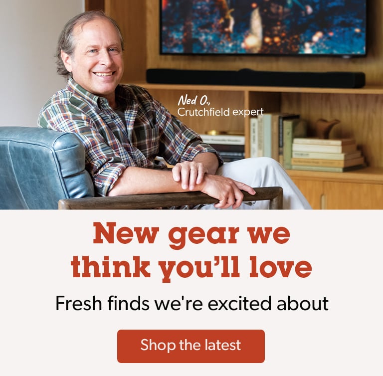 New gear we think you'll love. Get excited about what's got us excited. Take a look